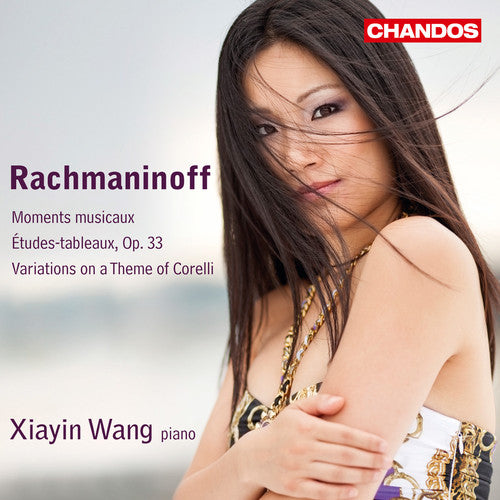 Rachmaninov / Xiayin Wang: Moments Musicaux & Etudes-Tableaux & Corelli