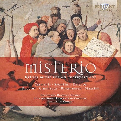 Spontini / Berlioz / Ciannella / Clementi: Ritual Music for An Uncertain Age