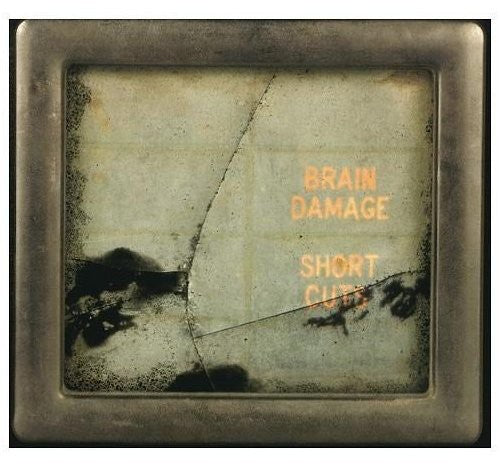 Brain Damage: Short Cuts