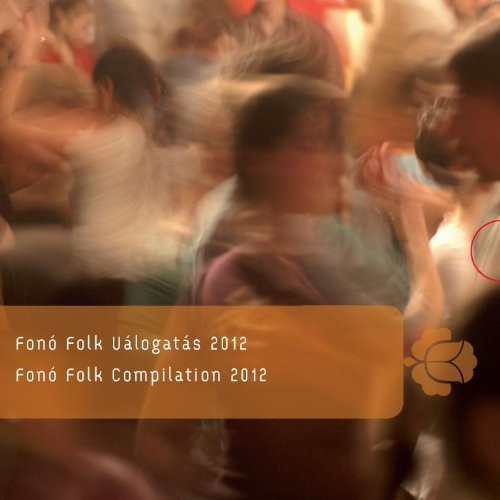 Fono Folk Compilation 2012: Fono Folk Compilation 2012
