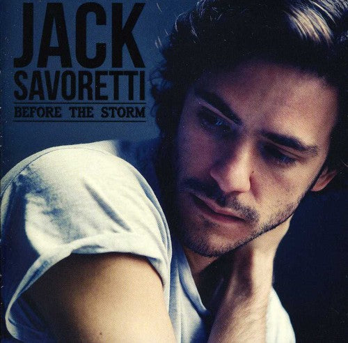 Savoretti, Jack: Before the Storm