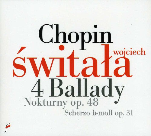 Chopin / Switala: 4 Ballades (On Steinway)