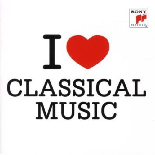 I Love Classical Music / Various: I Love Classical Music