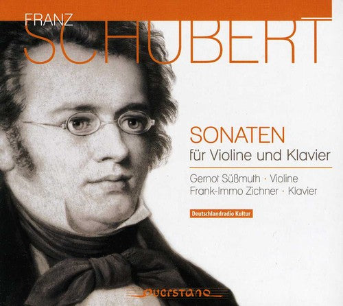 Schubert / Suessmuth / Zichner: Sonatas for Violin & Piano