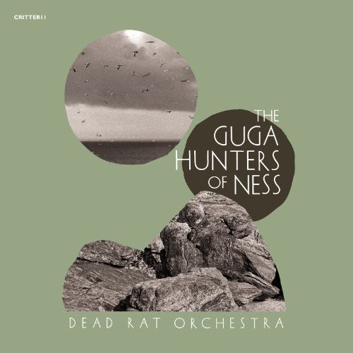 Dead Rat Orchestra: Guga Hunters of Ness