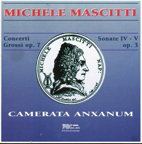 Mascitti / Camerata Anxanum: Concerto for Violin Strings & Basso Continuo