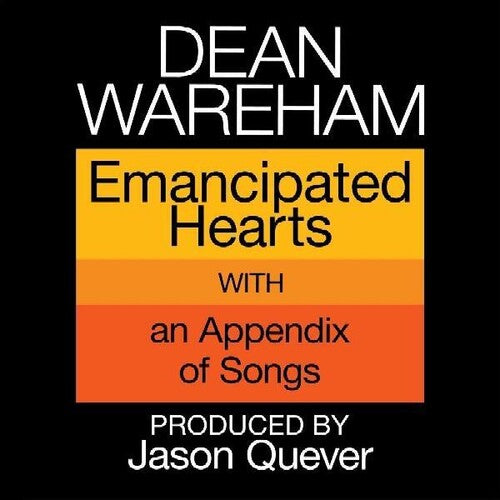 Wareham, Dean: Emancipated Hearts