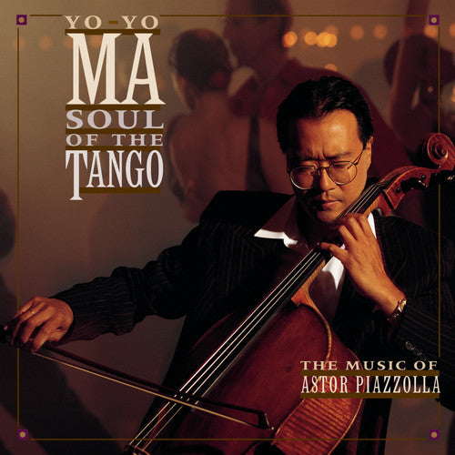 Ma, Yo-Yo / Piazzolla: Soul of the Tango: Music of Astor Piazzolla