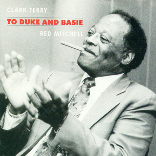 Terry, Clark / Mitchell, Red: To Duke & Basie