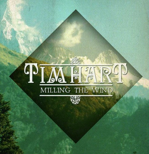 Hart, Tim: Milling the Wind