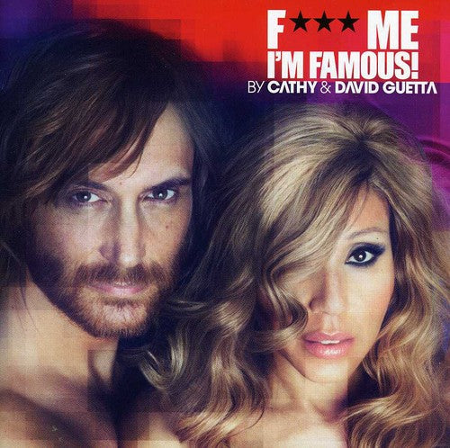 Guetta, David: Fuck Me I'm Famous 2012