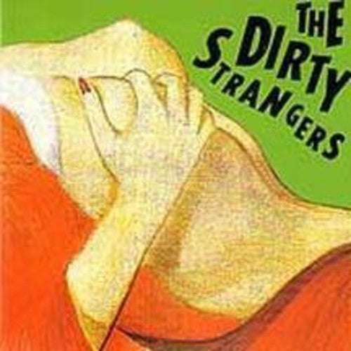 Dirty Strangers: Dirty Strangers