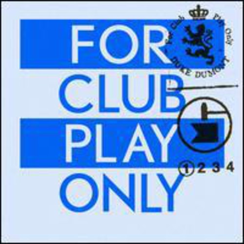 Dumont, Duke: For Club Play PT 1