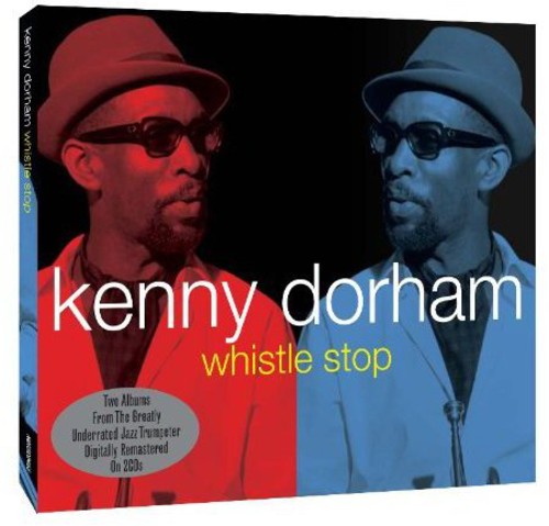 Dorham, Kenny: Whistle Stop