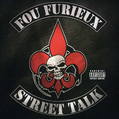 Fou Furieux: Street Talk