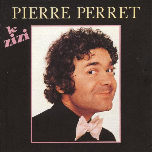 Perret, Pierre: Zizi