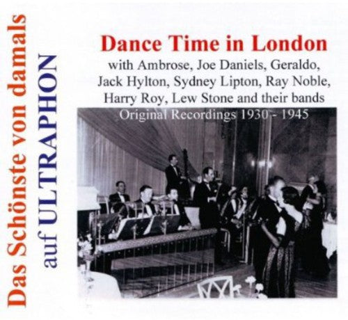 Dance Time in London 1930-45: Dance Time in London 1930-45