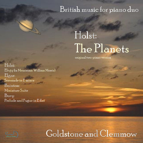 Elgar / Bainton / Holst / Goldstone & Clemmow: British Music for Piano Duo