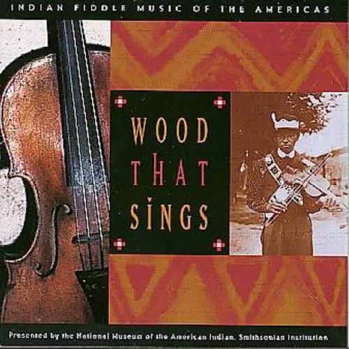 Wood That Sings: Indian Fiddle Music / Various: Wood That Sings: Indian Fiddle Music / Various