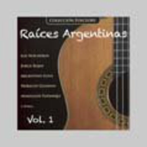 Raices Argentinas: Volume 1