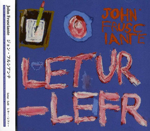 Frusciante, John: Letur-Lefr