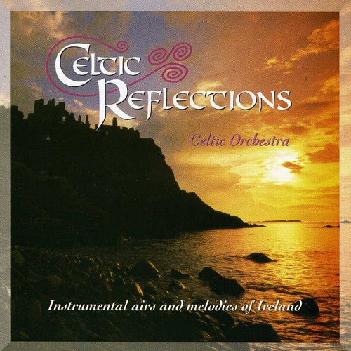 Celtic Orchestra: Celtic Reflections