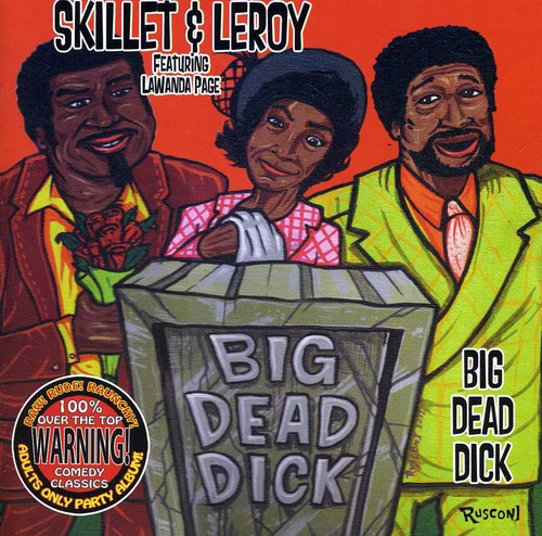 Skillet & Leroy: Big Dead Dick