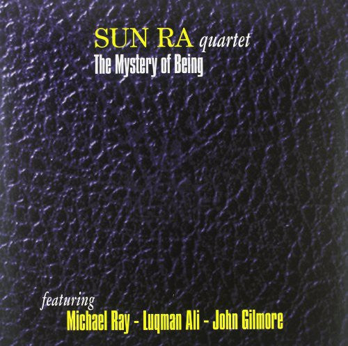 Sun Ra Quartet: Mystery of Being