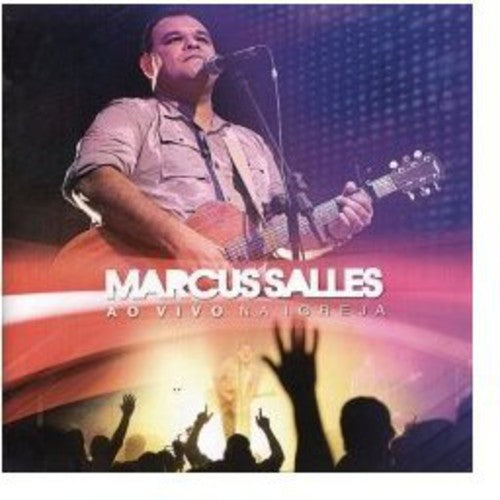 Salles, Marcus: Ao Vivo Na Igreja