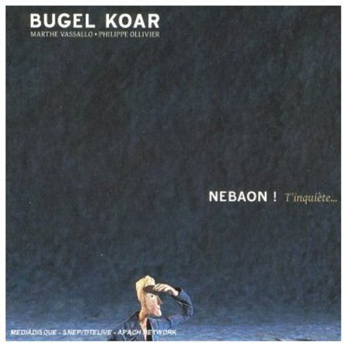 Bugel, Koar: Nebaon