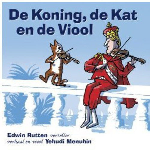 Rutten, Edwin: De Koning de Kat en de Viool