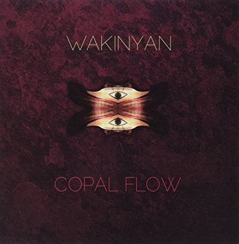 Wakinyan: Copal Flow