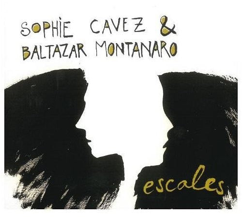 Cavez, Sophie & Montanaro, Baltazar: Escales