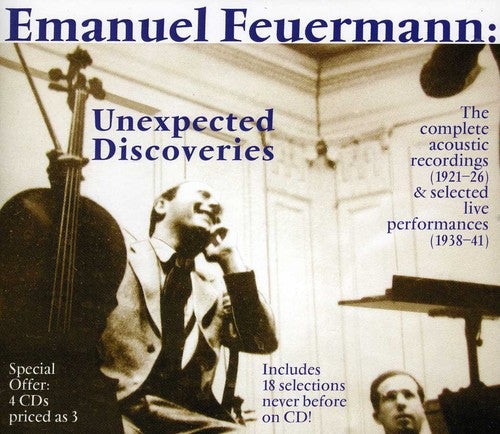 Feuermann, Emanuel: Unexpected Discoveries