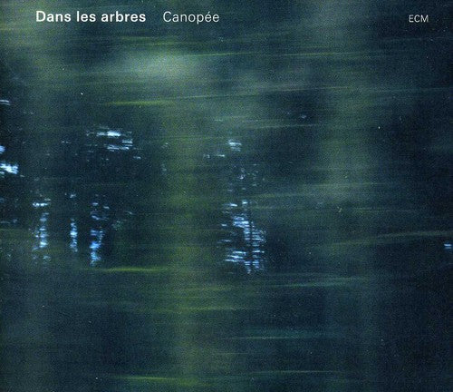 Dans Les Arbres: Canopee