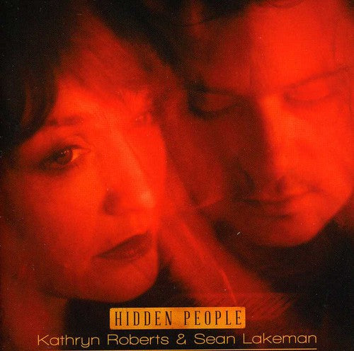 Roberts, Kathryn & Sean Lakeman: Hidden People