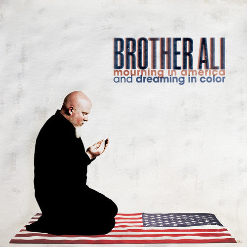 Brother Ali: Mourning in America and Dreaming in Color