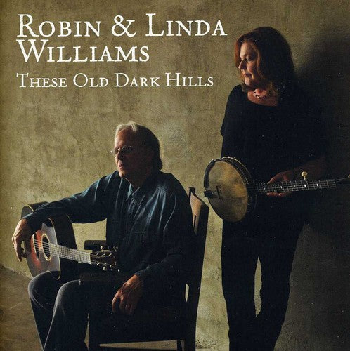 Williams, Robin & Linda: These Old Dark Hills