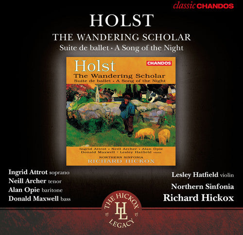 Holst / Northern Sinfonia / Hatfield: Wandering Scholar Op. 50 / Suite de Ballet, Op. 10