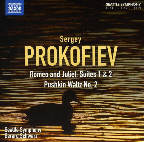 Prokofiev / Seattle Sym / Schwarz: Romeo & Juliet Suites 1 & 2 / Pushkin Waltz No. 2