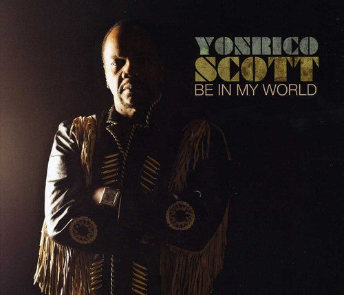 Scott, Yonrico: Be in My World