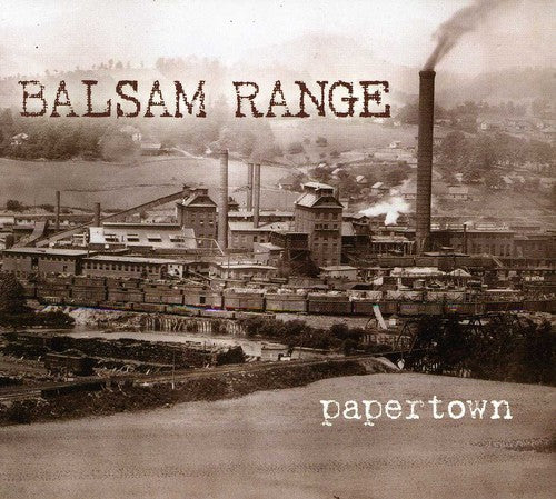 Balsam Range: Papertown