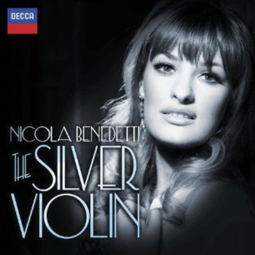 Benedetti, Nicola: Silver Violin