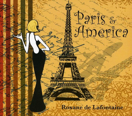 De Lafontaine, Roxanne: Paris & America