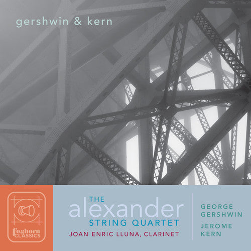 Gershwin / Alexander String Quartet: Gershwin & Kern