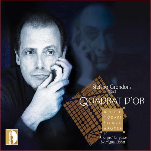 Llobet / Grondona / Bach, J.S. / Beethoven: Quadrat D'or