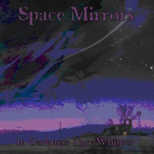 Space Mirrors: In Darkness They Whisper