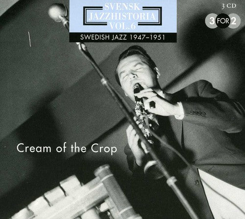 Swedish Jazz History 6: Cream of Crop / Various: Swedish Jazz History 6: Cream Of The Crop