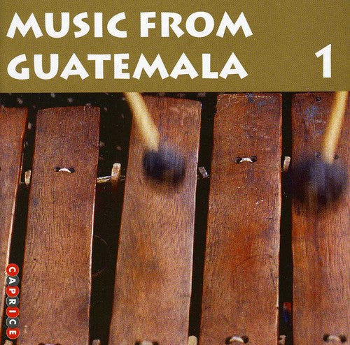 Music From Guatemala 1 / Various: Music From Guatemala, Vol. 1