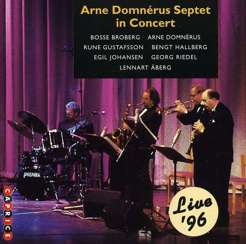 Domnerus, Arne Septet: Arne Domnerus Septet in Concert Live '96